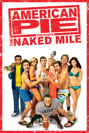 American Pie 5 Presents The Naked Mile แอ้มเย้ยฟ้าท้ามาราธอน (2006)