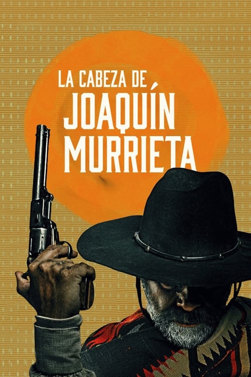 The Head of Joaquín Murrieta (La Cabeza de Joaquín Murrieta) Season 1 (2023) บรรยายไทย