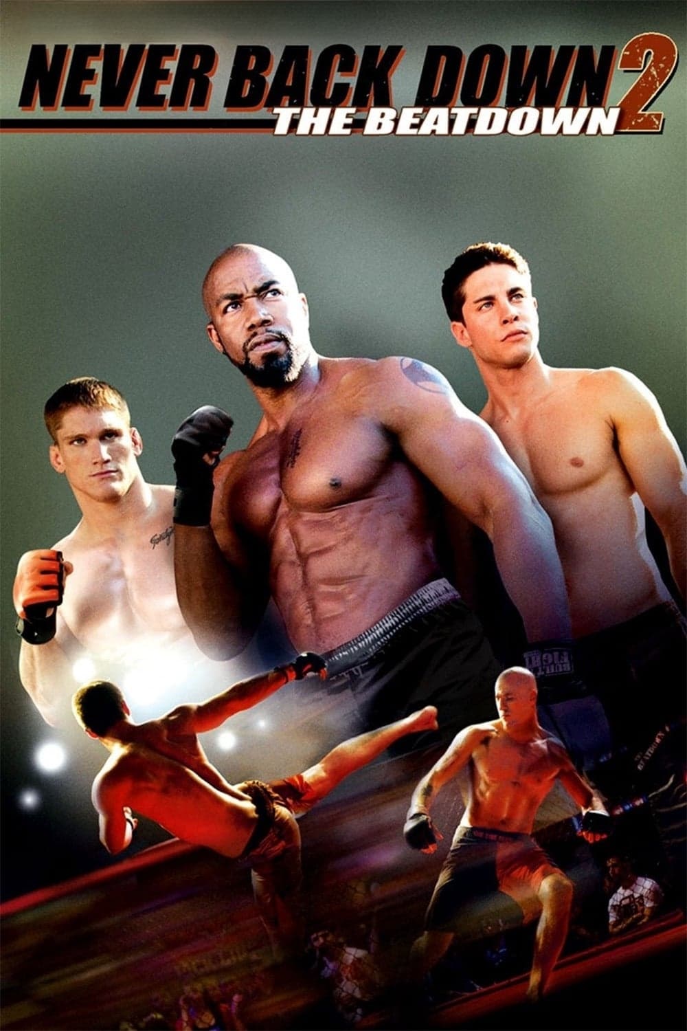 Never Back Down 2: The Beatdown Never Back Down 2: The Beatdown