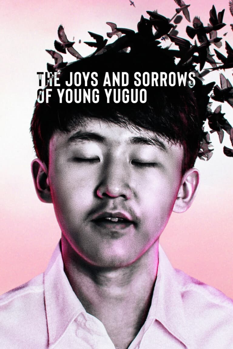 The Joys and Sorrows of Young Yuguo The Joys and Sorrows of Young Yuguo