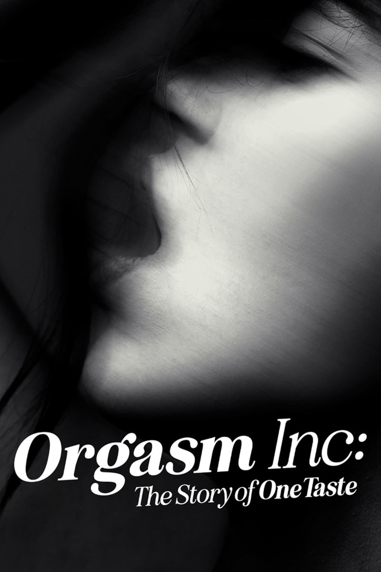 Orgasm Inc: The Story of OneTaste Orgasm Inc: The Story of OneTaste